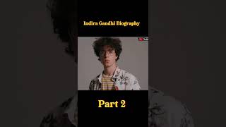 Indira Gandhi Biography The Iron Lady of India  shorts  Naitik Syahi [upl. by Ina]