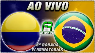 COLÔMBIA X BRASIL AO VIVO l ELIMINATÓRIAS l NARRAÇÃO [upl. by Lednahc]