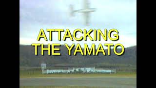 Attacking the Yamato  Wanaka 1994 [upl. by Kanter808]