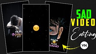 Trending Sad Video Editing In Vn App  Vn App Sad Status Video Kaise Banaye [upl. by Nirad]