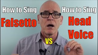 How to Sing Falsetto vs How to Sing Head Voice [upl. by Niple483]