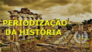 Periodização da História  Historika [upl. by Vanda]