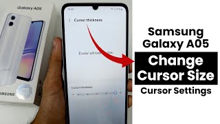 How to Change Cursor Size In Samsung A05  Cursor Settings [upl. by Pedrotti]