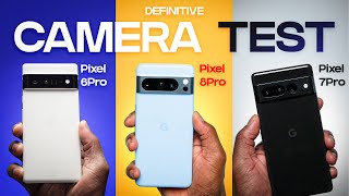 Pixel 8 Pro vs Pixel 7 Pro vs Pixel 6 Pro DEFINITIVE Camera Test  SURPRISING RESULTS [upl. by Kathryn]