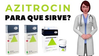 AZITROCIN que es y para que sirve azitrocin como usar azitrocin g 500 mg [upl. by Assirrem]