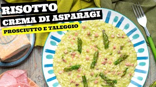 Risotto con crema di asparagi taleggio e prosciutto [upl. by Mychael]