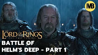 LOTR The Two Towers  The Battle of Helms Deep Extended Scene  PART 1 [upl. by Ciri]