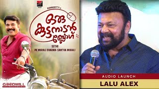 Lalu Alex About Oru Kuttanadan Blog  Oru Kuttanadan Blog Audio Launch  Mammootty  Sethu [upl. by Schlesinger845]