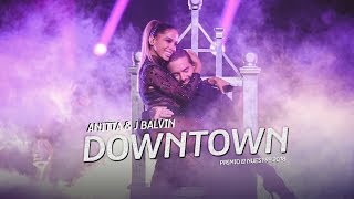 Anitta amp J Balvin  Downtown  Premio Lo Nuestro 2018 [upl. by Ssirk]