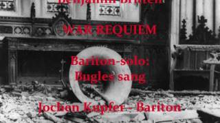 BBritten War Requiem  Bugles sang [upl. by Elwina]