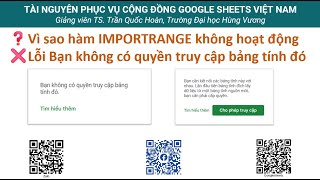 Hàm IMPORTRANGE không hoạt động  Lỗi quotBạn không có quyền truy cập bảng tính đóquot  Google sheets [upl. by Aura]