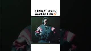 YTB FATT amp RYLO RODRIGUEZ COLLAB SINGLE IS HARD🔥🔥 [upl. by Enileme]