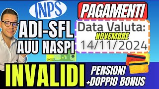 INPS PAGA🔴 14 NOVEMBRE👉ADI SFL AUU💶DOPPIO BONUS✅INVALIDI e PENSIONI➡️NASPI [upl. by Taber739]