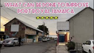 PORT ROYAL JAMAICA NEED A FACELIFTinvestor 🇯🇲🇯🇲viral jamaica fypシ vlog travel investment [upl. by Aelam]