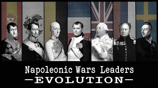 🌍 Napoleonic Wars LEADERS EVOLUTION [upl. by Erlewine741]