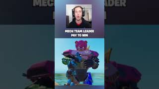 If Fortnite Was Pay to Win Mecha Team Leader 😱 [upl. by Clynes54]