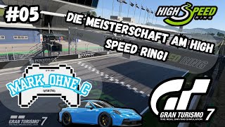 Gran Turismo 7  Lets Play  Folge 05 Die Meisterschaft am High Speed Ring 🏎️🏁🏆 [upl. by Fidelas]