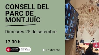 Consell del Parc de Montjuïc 25 de setembre de 2024 [upl. by Nosraep]