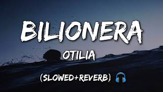 Otilia  Bilionera slowedreverb [upl. by Novy]