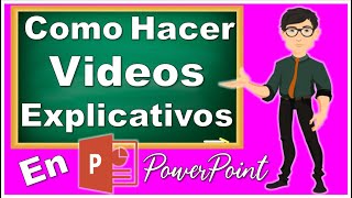 COMO HACER UN VIDEO EXPLICATIVO EN POWER POINT💥 COMO CREAR UN VIDEO ANIMADO GRATIS✅FÁCIL Y RÁPIDO🚀 [upl. by Dasya446]