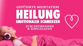 Herzmeditation  Heilung emotionaler Schmerzen  Zum Entspannen amp Einschlafen [upl. by Kciredes]