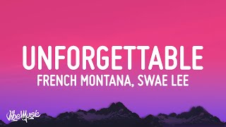 French Montana  Unforgettable Lyrics ft Swae Lee [upl. by Inohs]