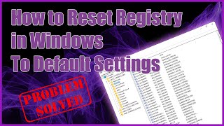 How to Reset Registry in Windows to Default Settings [upl. by Yetty210]