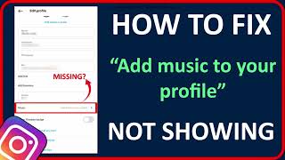 Fix Instagram Add Music To Your Profile Not Showing  Add Music To Your Profile Missing In Instagram [upl. by Whitford]