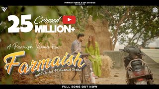 Farmaish Official Video  Parmish Verma  Laddi Chahal [upl. by Ytinav]