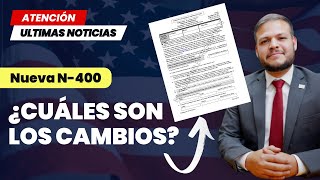 Todo sobre los Nuevos cambios a la N400 [upl. by Bernelle]