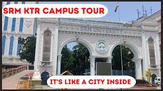 SRM University Main Campus Tour  KTR Campus Food Review Hostels [upl. by May798]