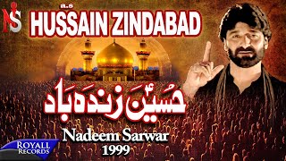 Nadeem Sarwar  Hussain Zindabad 1999 [upl. by Yetah659]