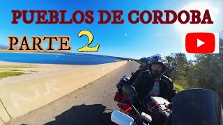 Viaje en moto por Córdoba Pueblos maravillosos PARTE 2 [upl. by Sylado]