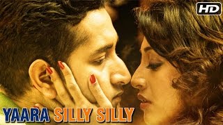 Yaara Silly Silly 2015 Full Hindi Movie  Paoli Dam Parambrata Chatterjee  Romantic Hindi Movies [upl. by Eiduj]