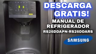 MANUAL DE REFRIGERADOR  SAMSUNG RS26DDAPN RS26DDARS [upl. by Eyaj296]