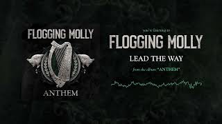 Flogging Molly  Lead The Way Official Audio [upl. by Ernesto]