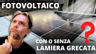 DIFFERENZE Impianto FOTOVOLTAICO con e senza LAMIERA GRECATA  Meduno pt 1 [upl. by Georgy833]