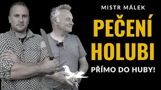 PEČENÍ HOLUBI PŘÍMO DO HY  Nadívaná holoubata  Pečení holubi  Mistr Málek [upl. by My]