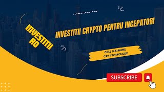 Investitii Crypto Pentru Incepatori [upl. by Swetlana]