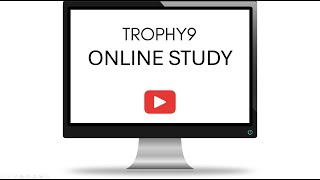 TROPHY9 ONLINE STUDY [upl. by Krisha401]