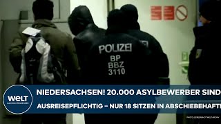 NIEDERSACHSEN 20000 Asylbewerber sind ausreisepflichtig – nur 18 sitzen in Abschiebehaft [upl. by Suoirred202]