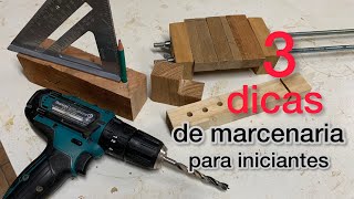 61  três dicas de marcenaria  para iniciantes [upl. by Kendrah270]