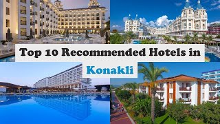 Top 10 Recommended Hotels In Konakli  Top 10 Best 5 Star Hotels In Konakli [upl. by Annuaerb]