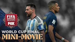 Argentina vs France MINIMOVIE of 2022 FIFA World Cup final  FOX Soccer [upl. by Ardnwahsal90]