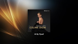 Celine Dion  All By Myself Dolby Atmos [upl. by Alekat]