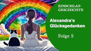 Glücksgedanken zum Einschlafen  Meditation und Geschichte [upl. by Othella]