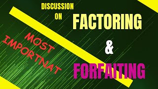 Discussion on Factoring and Forfaiting with Diagram amp Example [upl. by Bleier]