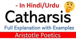 Catharsis by Aristotle  Catharsis in Hindi  Purgation Theory  Poetics [upl. by Anailil]