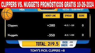 LA Clippers vs Denver Nuggets 10262024 Pronósticos GRATIS de la NBA para Hoy [upl. by Marlen]