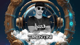 TRENTINI  LIVE TRACK PROJECT [upl. by Nimajneb]